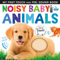 Noisy Baby Animals – Sesli Yavru Hayvanlar Kitabı (1–4 Yaş, Dokun-Hisset)