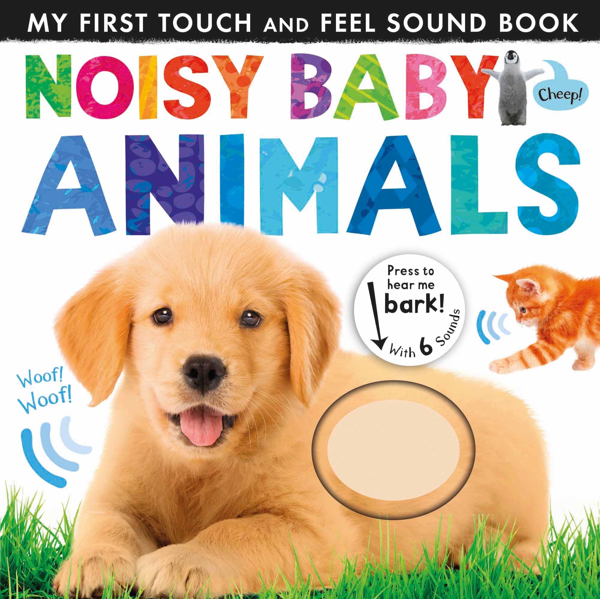 Noisy Baby Animals – Sesli Yavru Hayvanlar Kitabı (1–4 Yaş, Dokun-Hisset)