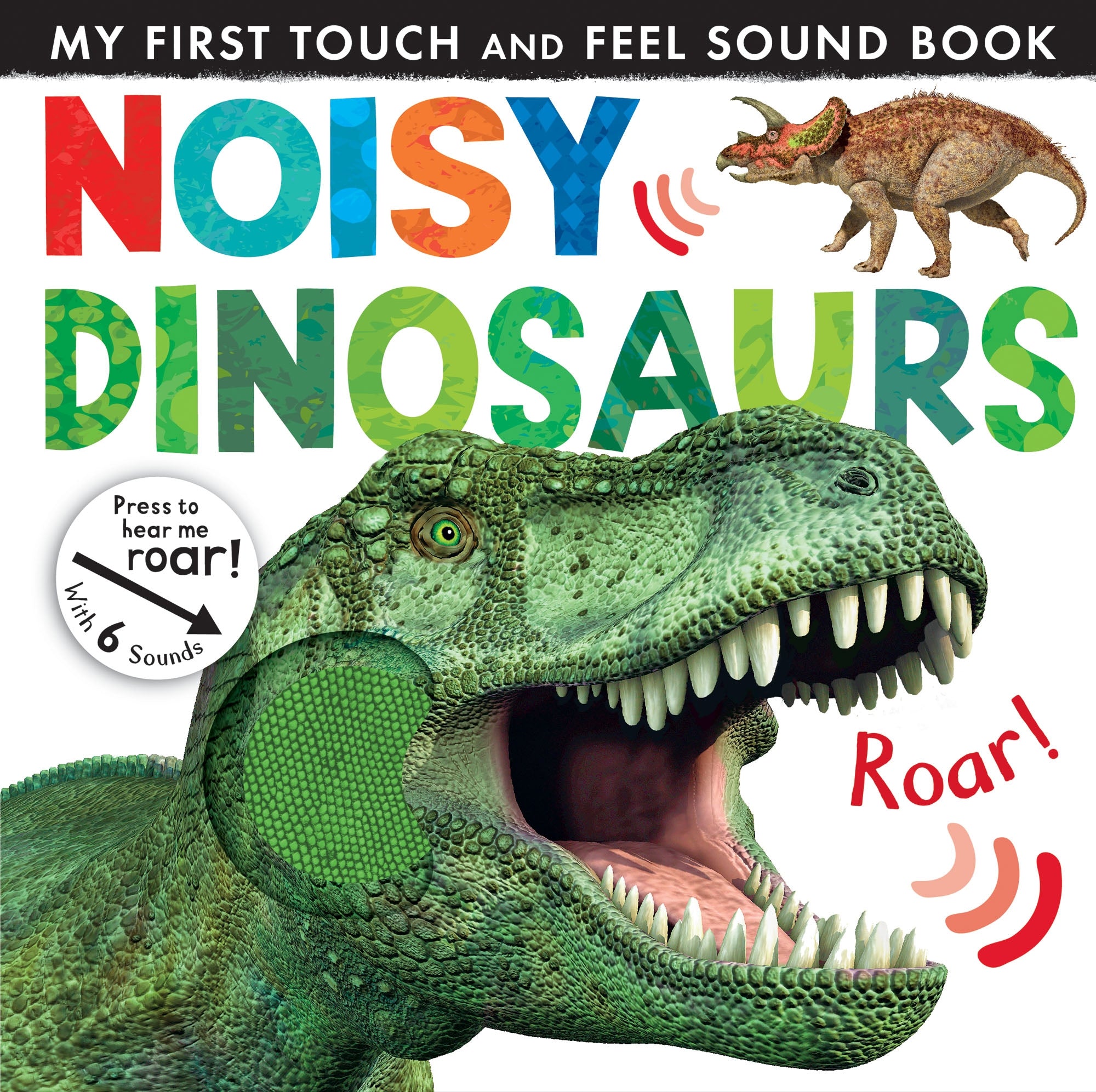 Noisy Dinosaurs – Sesli Dinozorlar Kitabı (Dokun, Dinle, Öğren 2-5 Yaş)